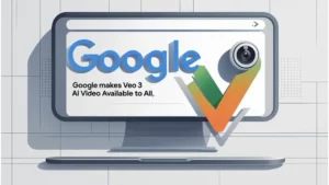 Google Makes Veo 3 AI Video Tools Available to All