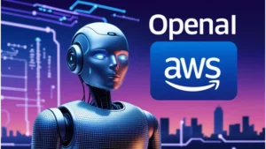 OpenAI Partners with AWS, Expands AI Model Access (2)